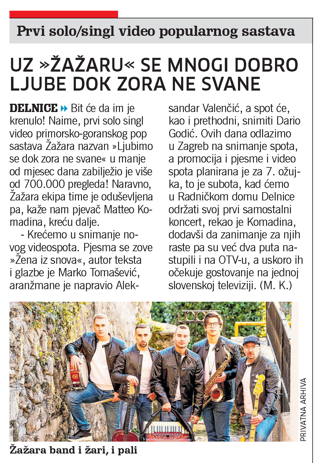 Prvi solo/singl video popularnog sastava: Uz "Žažaru" se mnogi dobro ljube dok zora ne svane, članak, novi list